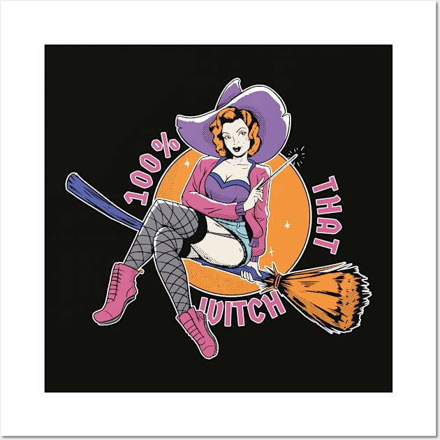 100% That Witch // Funny Vintage Halloween Witch Wall Art by SLAG_Creative